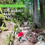 Jug Island Beach Trail at Belcarra near Coquitlam - hiking with a child in British Columbia - sqfeature