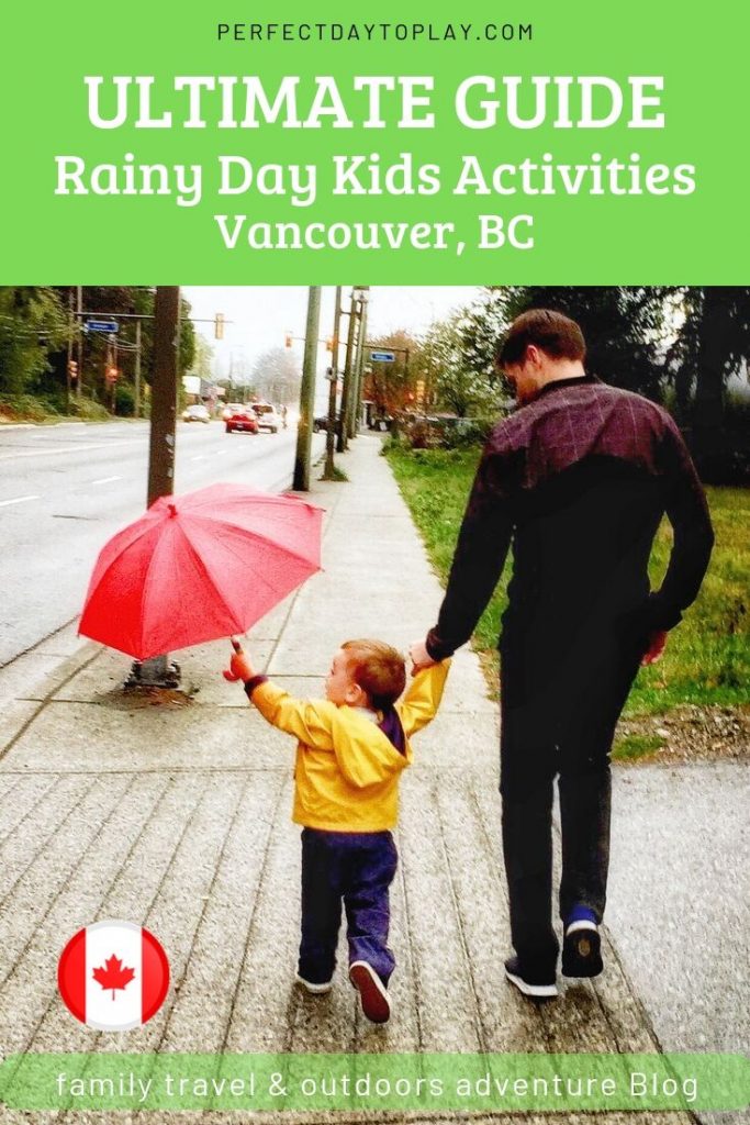 Cool Rainy Day Activities & Awesome Things To Do With Kids in Vancouver Pinterest Pin