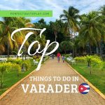 Top Things To Do in Varadero Cuba - feature