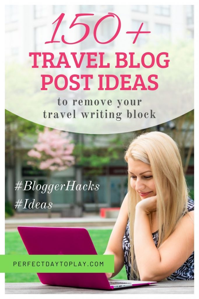 Travel Blog Post Ideas to remove your writers block - Pinterest Pin