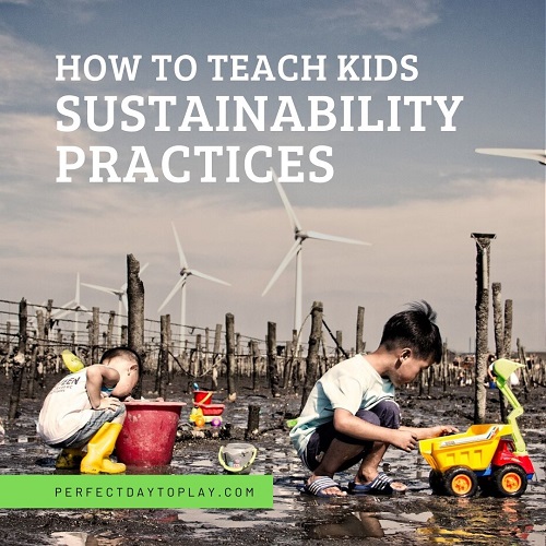 Teach Children Sustainability Practices through green kids activities and eco-friendly action - environment reduce reuse recycle - feature