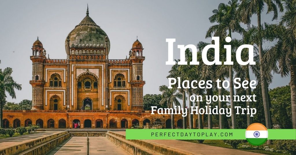 Places to Visit in India on Your Next Family Holidays Trip FB