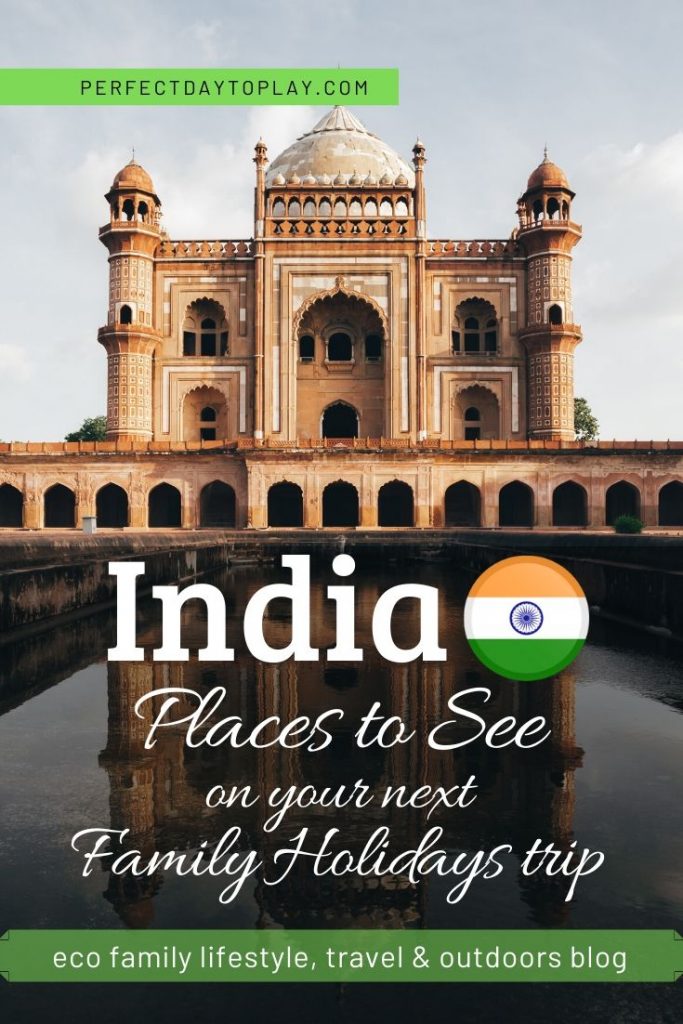 Places to Visit in India on Your Next Family Holidays Trip Pinterest Pin
