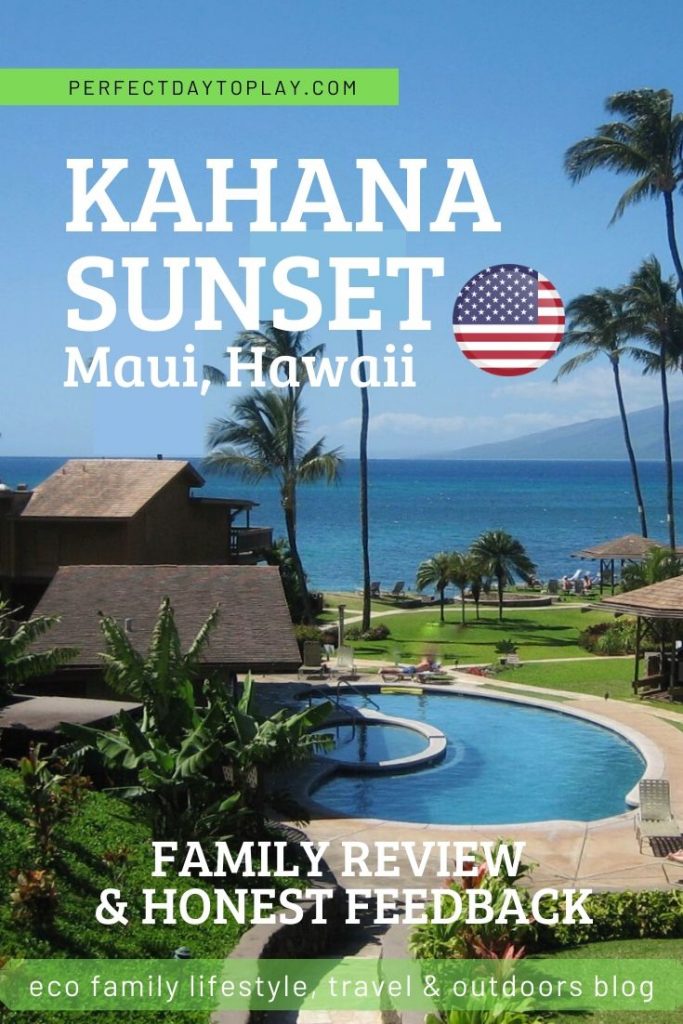 Kahana Sunset, Maui Hawaii - Family Review and Honest Feedback Pinterest Pin