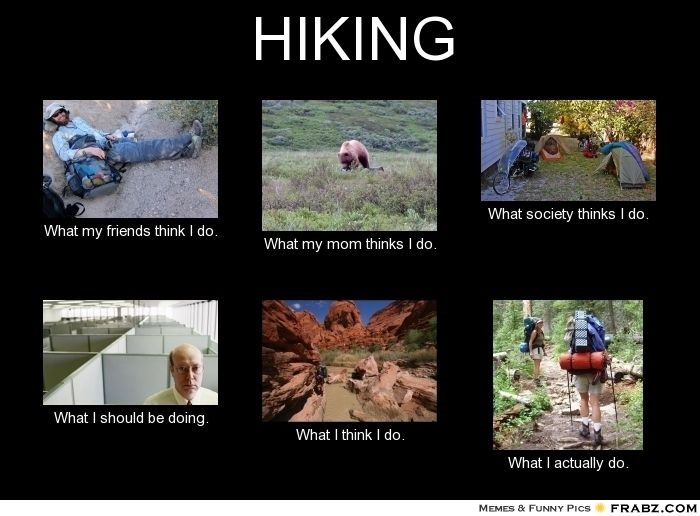 Hiking Meme, hiking joke, funny hiking quote