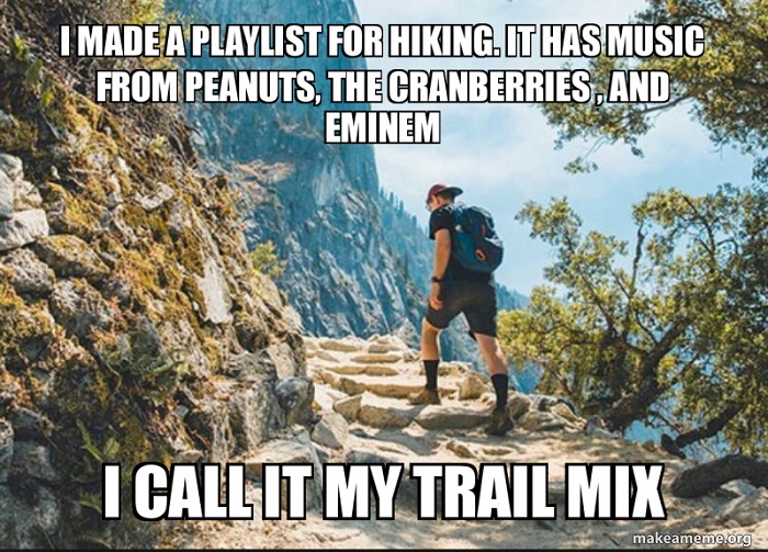 Hiking Meme, hiking joke, funny hiking quote