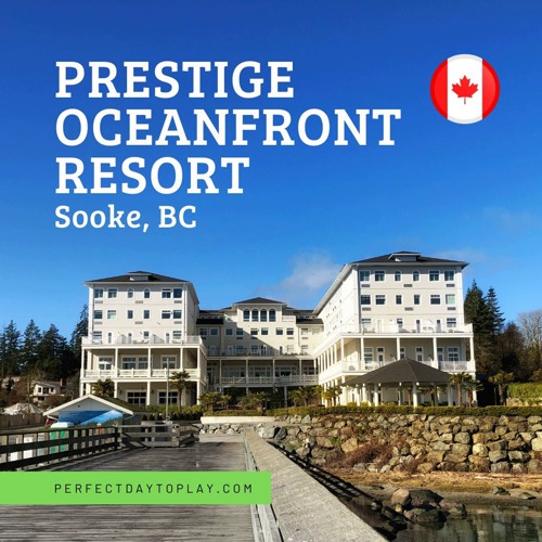 Prestige Oceanfront Resort Review - places to stay in Sooke BC - where to stay on Vancouver Island - feature