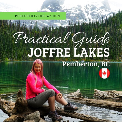 Joffre Lakes Provincial Park - a practical guide to your visit - feature