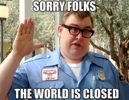 Sorry the World is Closed - 2020 funny travel quote