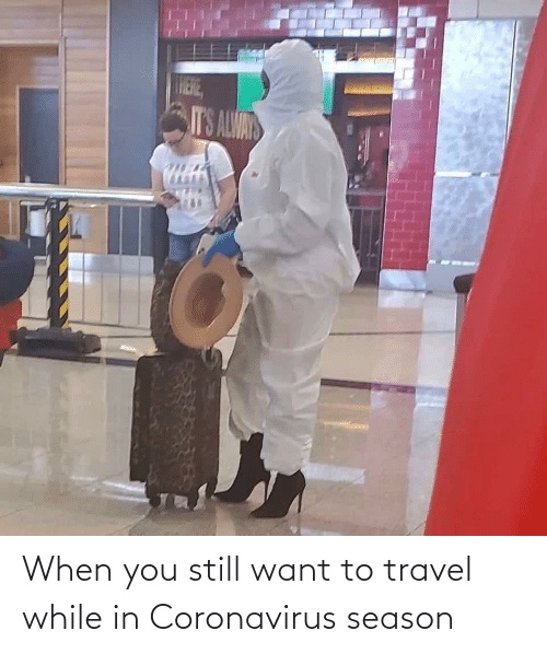 lady wearing full protection at the airport funny travel meme