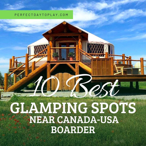 best glamping spots near canada and usa border - feature