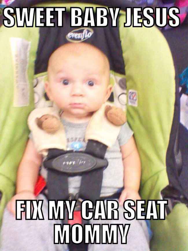 fix my car seat baby meme