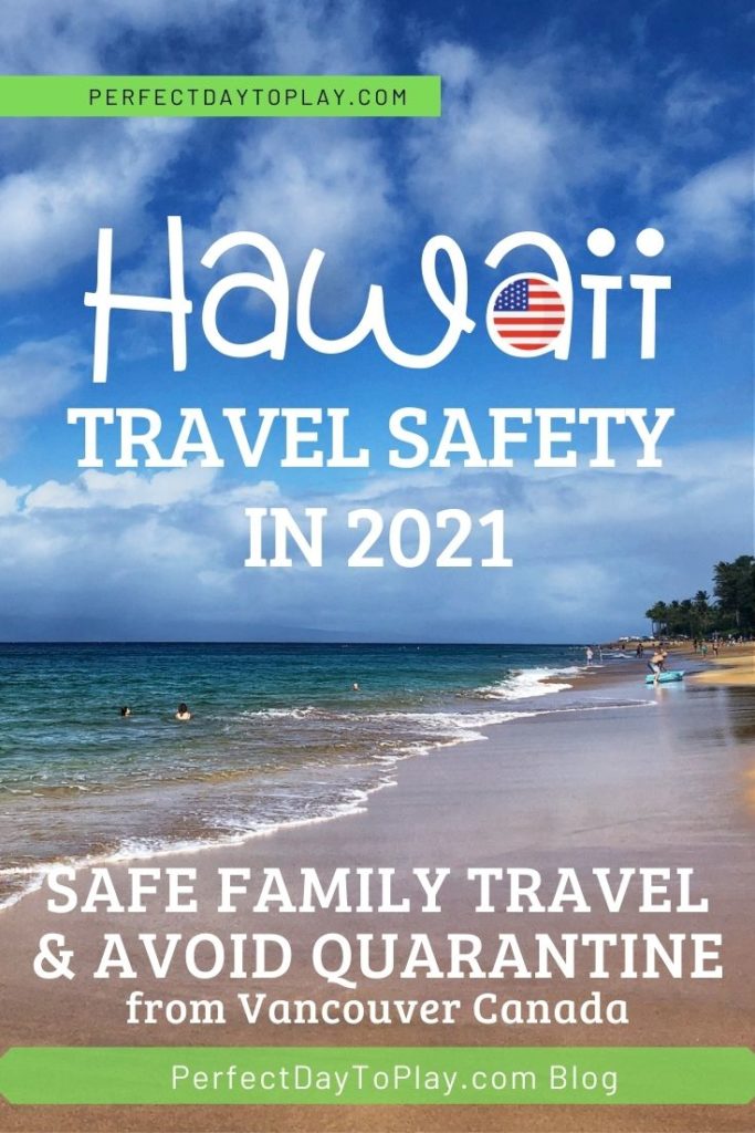 family travel to Maui Hawaii from Vancouver Canada during pandemic in winter 2021 safety tips and how to avoid quarantine pinterest pin