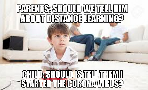 kids have invented the corona joke so they can stay home