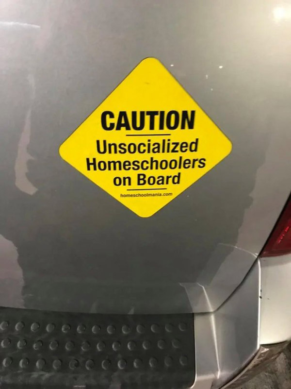 unsocialized homeschoolers funny photo of a car sticker
