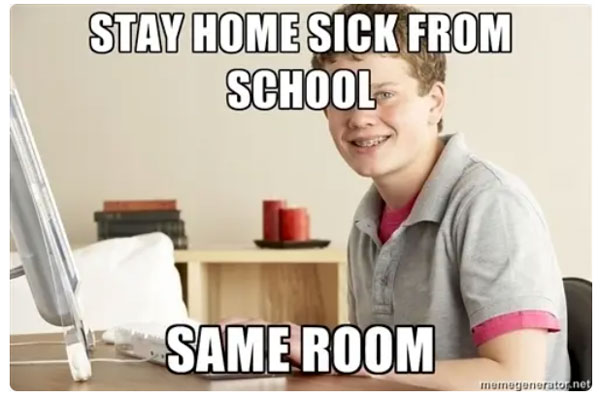 homeschooling sick from school - same room joke
