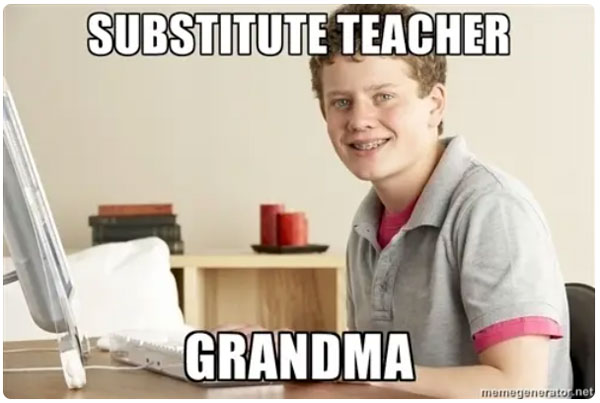 substitute teacher - grandma