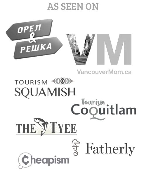 as seen in media publications banner for family travel and outdoors blog PerfectDayToPlay - Orel i Reshka, VancouverMom, The Tyee, Tourism Squamish, Tourism Coquitlam, Fatherly and Cheapism