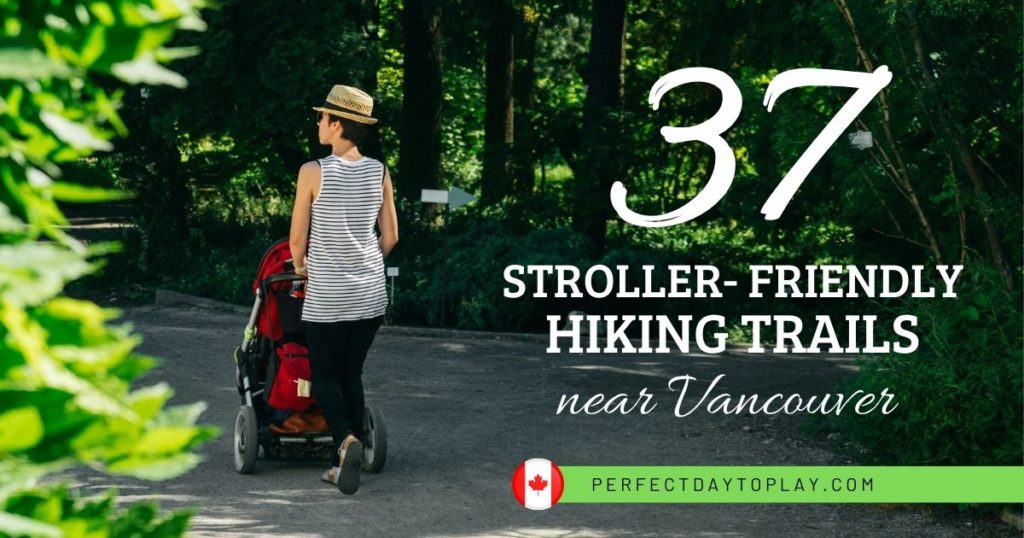 Stroller-friendly hikes & wheelchair-accessible nature trails collection for Vancouver parents with infant babies and toddlers to enjoy Beautiful British Columbia nature facebook