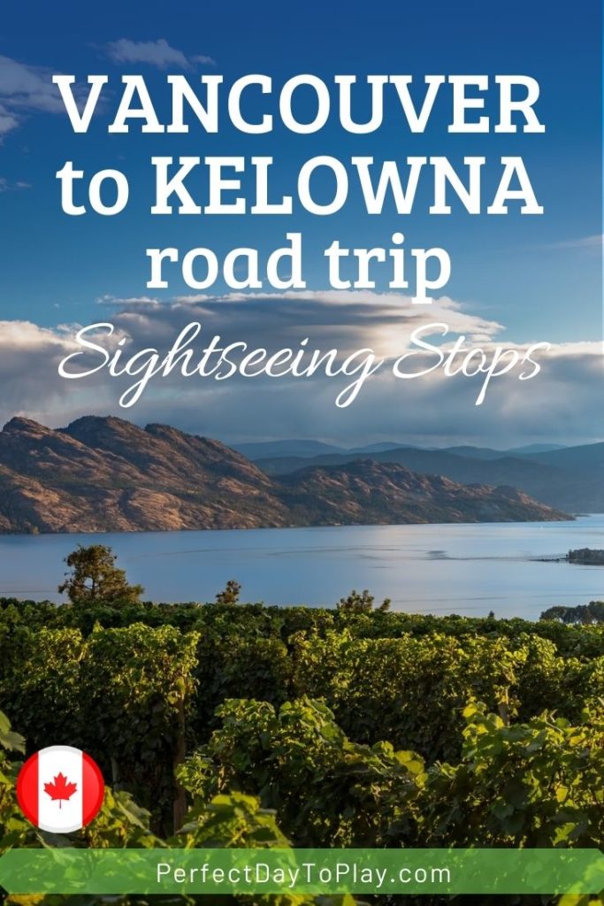 Where to stop and what to see on your Vancouver to Kelowna road-trip: best sightseeing stops, cool attractions, places to eat, and beautiful parks and nature stops. pinterest